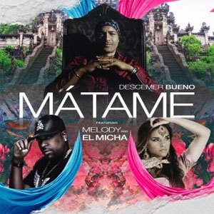 Disco Mátame de Descemer Bueno