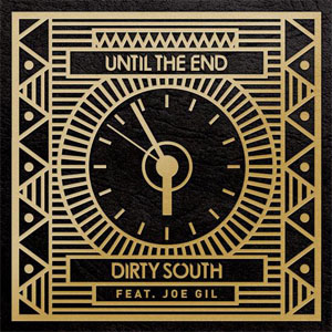 Disco Until The End de Dirty South