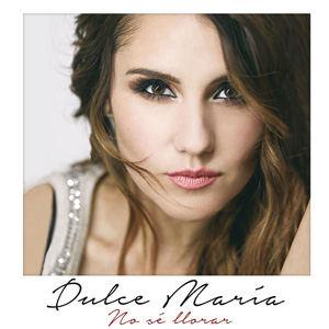 Disco No Sé Llorar de Dulce María