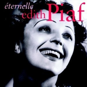Disco Eternelle: The Best Of de Edith Piaf
