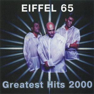 Disco Greatest Hits 2000 de Eiffel 65
