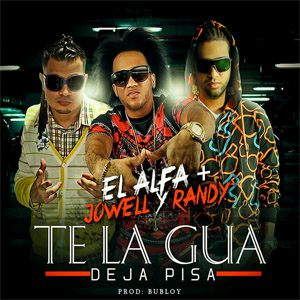 Disco Te La Gua Deja Pisa de El Alfa El Jefe