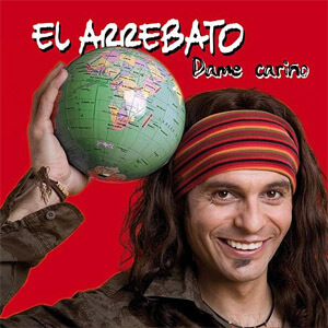 Disco Dame Cariño de El Arrebato