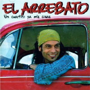 Disco Un Cuartito Pa Mis Cosas de El Arrebato
