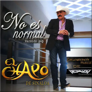Disco No Es Normal de El Chapo de Sinaloa