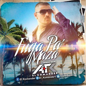 Disco Fuga Pa' Maza de El Komander