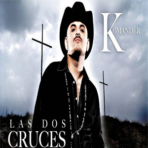 Disco Las Dos Cruces de El Komander