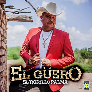 Disco El Güero de El Tigrillo Palma