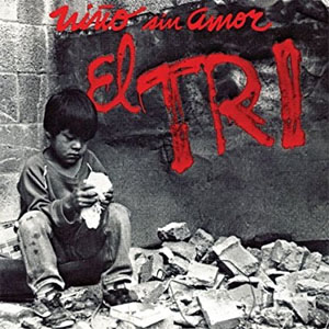 Disco Niño Sin Amor de El Tri