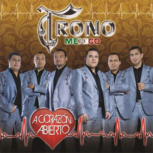 Disco A Corazón Abierto de El Trono de México