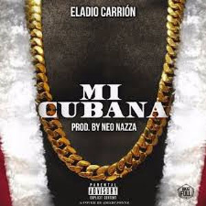 Disco Mi Cubana de Eladio Carrión