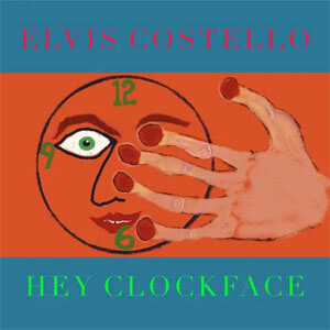 Disco Hey Clockface de Elvis Costello