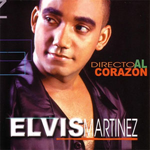 Disco Directo Al Corazón de Elvis Martínez
