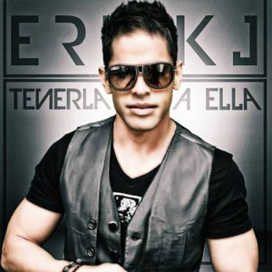 Disco Tenerla a Ella de Erick J