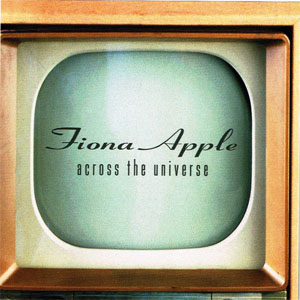 Disco Across The Universe de Fiona Apple