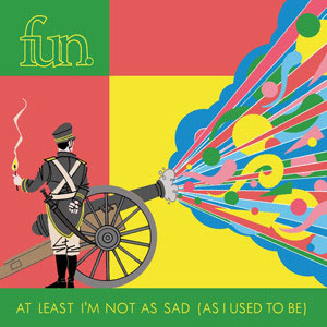Disco At Least I'm Not As Sad (As I Used To Be) de Fun.