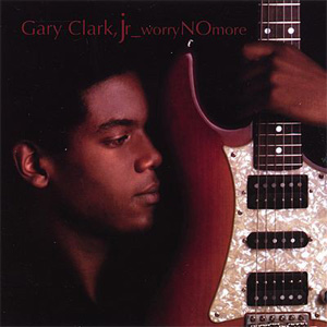 Disco Worry No More de Gary Clark JR