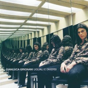 Disco Uguali E Diversi de Gianluca Grignani
