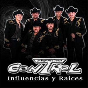Disco Influencias y Raíces de Grupo Control