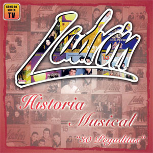 Disco Historia Musical: 30 Pegaditas de Grupo Ladrón