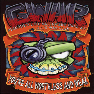 Disco You're All Worthless And Weak de GWAR