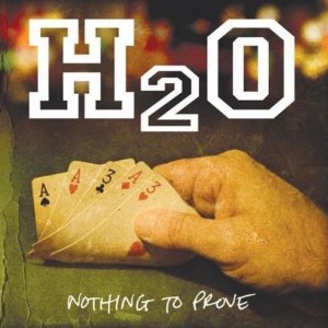 Disco Nothing to Prove de H2O
