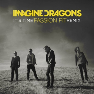 Disco It's Time (Passion Pit Remix) de Imagine Dragons