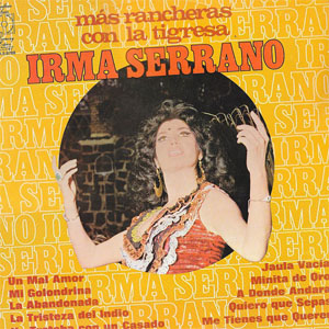Disco Más Rancheras Con La Tigresa de Irma Serrano