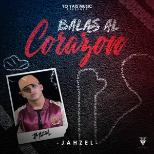 Disco Balas al Corazón de Jahzel