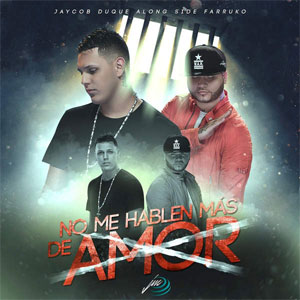 Disco No Me Hablen Más De Amor de Jaycob Duque