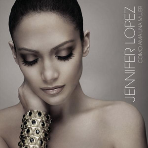 Disco Como Ama Una Mujer de Jennifer López