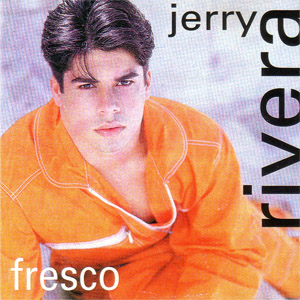 Disco Fresco de Jerry Rivera