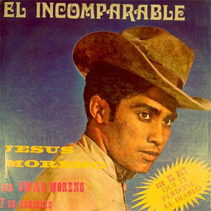 Disco El Incomparable de Jesús Moreno
