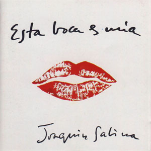 Disco Esta Boca Es Mía de Joaquín Sabina