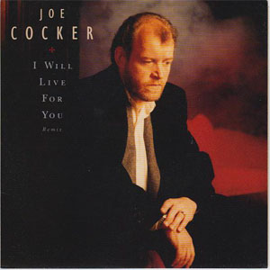 Disco I Will Live For You (Remix) de Joe Cocker