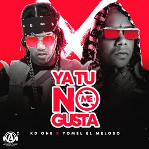 Disco Ya Tu No Me Gusta de KD One