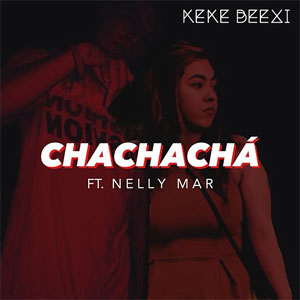 Disco Chachachá de Keke Beexi