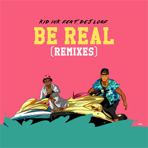 Disco Be Real (Remixes) de Kid Ink