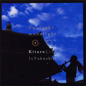 Disco Daylight , Moonlight: Live In Yakushiji de Kitaro