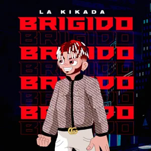 Disco Brigido de La Kikada