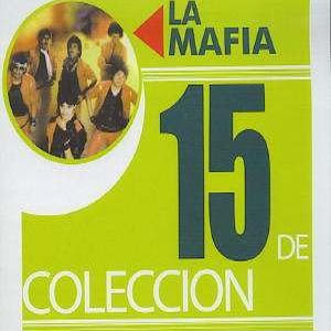 Álbum 15 De Colección de La Mafia