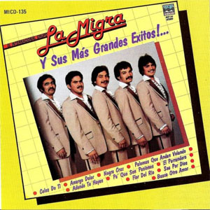 Disco Y Sus Más Grandes Éxitos de La Migra