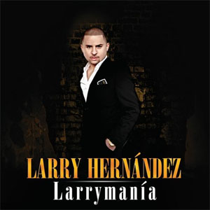 Disco Larrymania de Larry Hernández