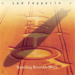 Disco Travelling Riverside Blues de Led Zeppelin