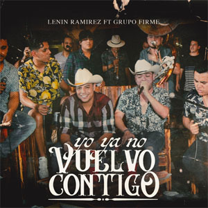 Disco Yo Ya No Vuelvo Contigo  de Lenín Ramírez 
