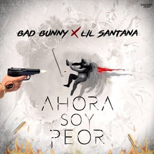 Disco Ahora Soy Peor  de Lil Santana