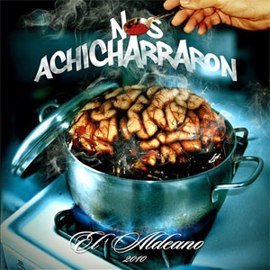 Disco Nos Achicharraron de Los Aldeanos