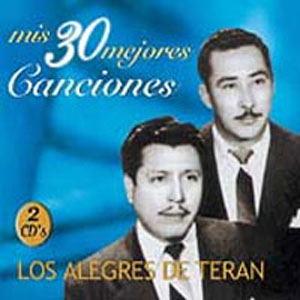 Disco Mis 30 Mejores Canciones de Los Alegres De Terán