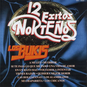 Disco 12 Éxitos Norteños de Los Bukis
