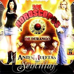 Disco Antes Muertas Que Sencillas de Los Horóscopos de Durango